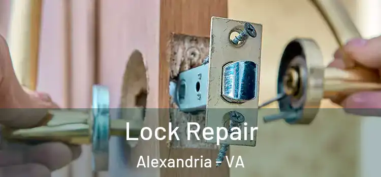Lock Repair Alexandria - VA