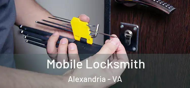Mobile Locksmith Alexandria - VA